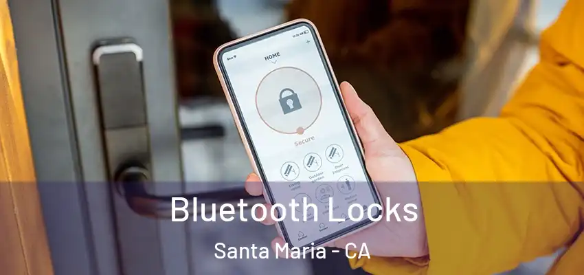  Bluetooth Locks Santa Maria - CA
