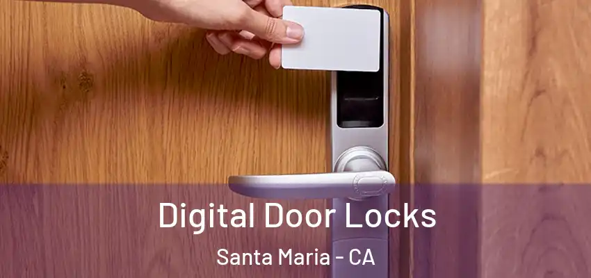  Digital Door Locks Santa Maria - CA