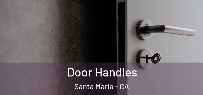  Door Handles Santa Maria - CA