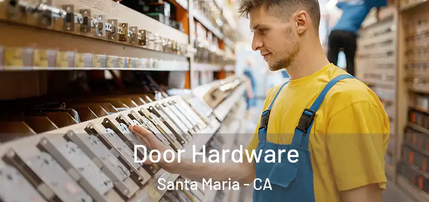  Door Hardware Santa Maria - CA