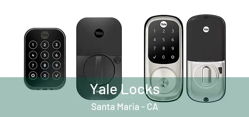  Yale Locks Santa Maria - CA